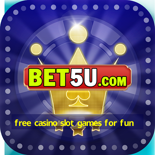 free casino slot games for fun